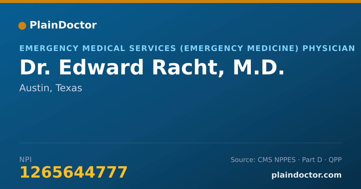 Shareable card for Edward Racht, M.D. - Emergency Medical Services (Emergency Medicine) Physician, Austin, TX