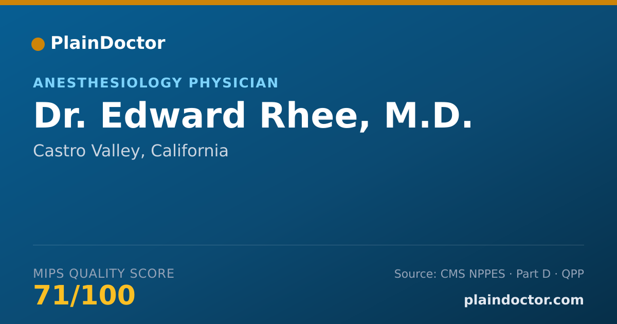 Shareable card for Edward Rhee, M.D. - Anesthesiology Physician, Castro Valley, CA