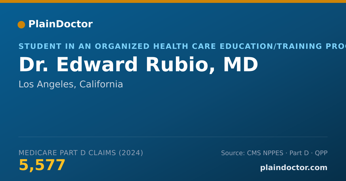 Shareable card for Edward Rubio, MD - Student in an Organized Health Care Education/Training Program, Los Angeles, CA