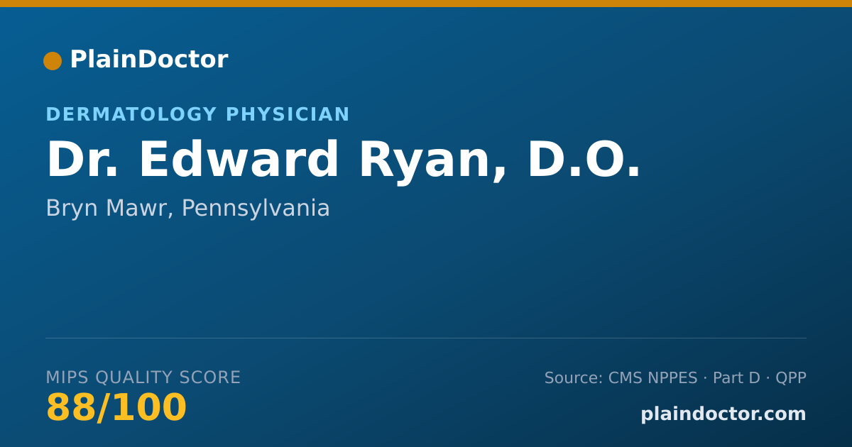 Shareable card for Edward Ryan, D.O. - Dermatology Physician, Bryn Mawr, PA