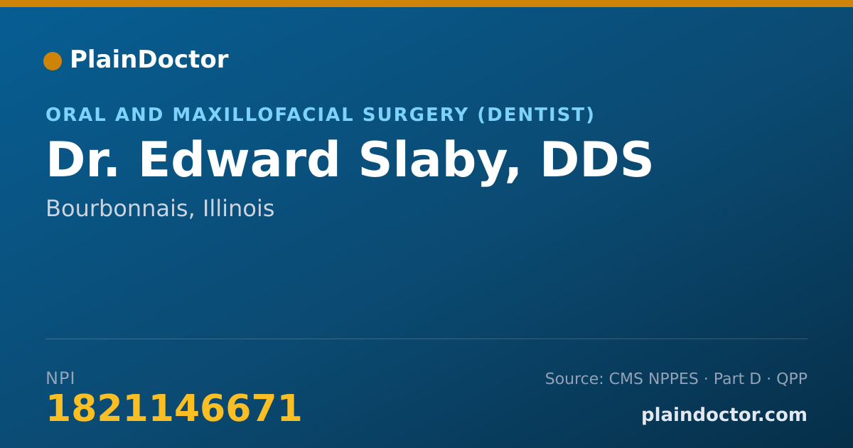 Shareable card for Edward Slaby, DDS - Oral and Maxillofacial Surgery (Dentist), Bourbonnais, IL