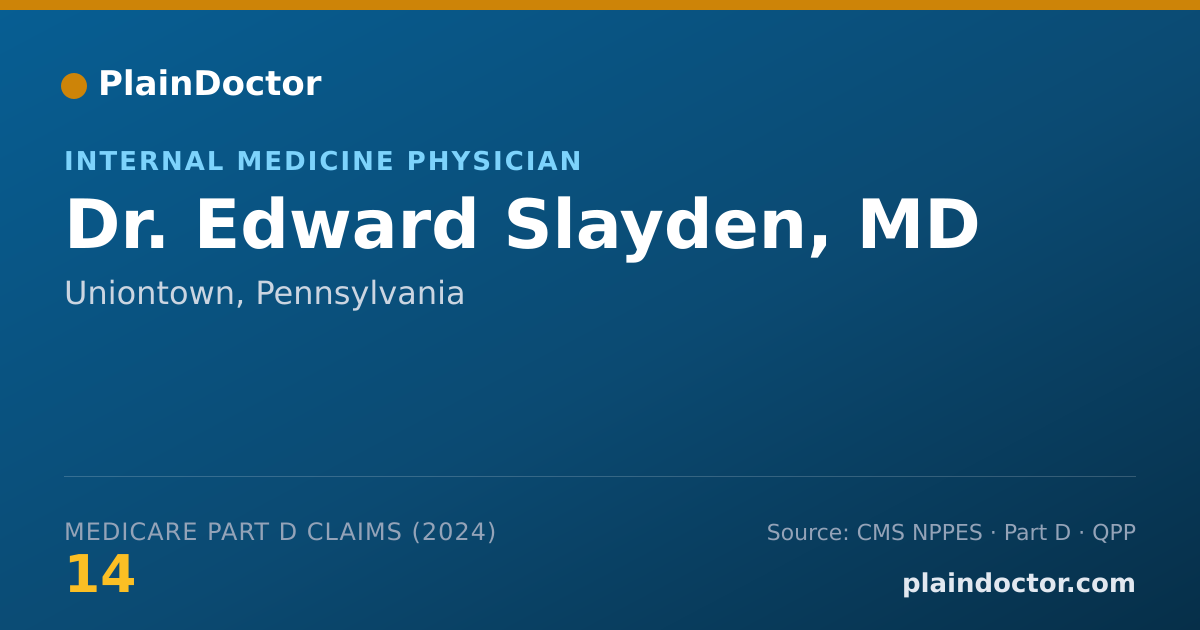 Shareable card for Edward Slayden, MD - Internal Medicine Physician, Uniontown, PA