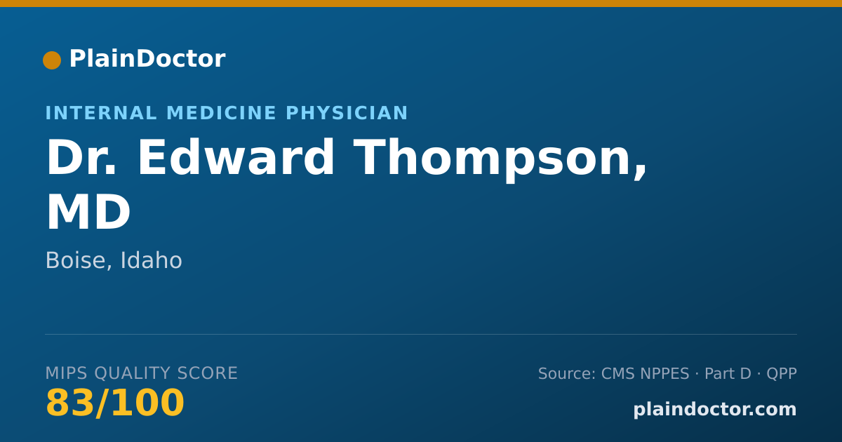 Shareable card for Edward Thompson, MD - Internal Medicine Physician, Boise, ID