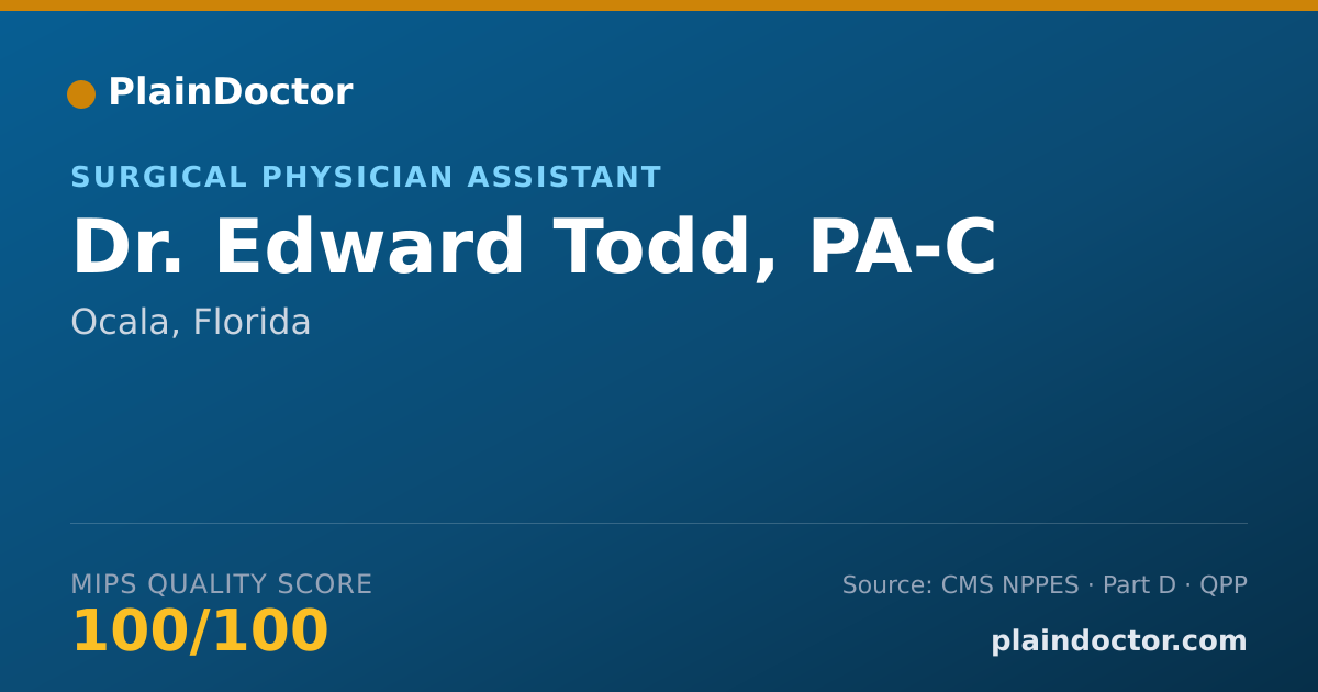 Shareable card for Edward Todd, PA-C - Surgical Physician Assistant, Ocala, FL