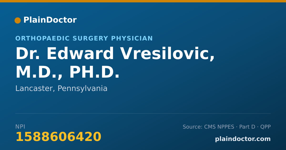 Shareable card for Edward Vresilovic, M.D., PH.D. - Orthopaedic Surgery Physician, Lancaster, PA