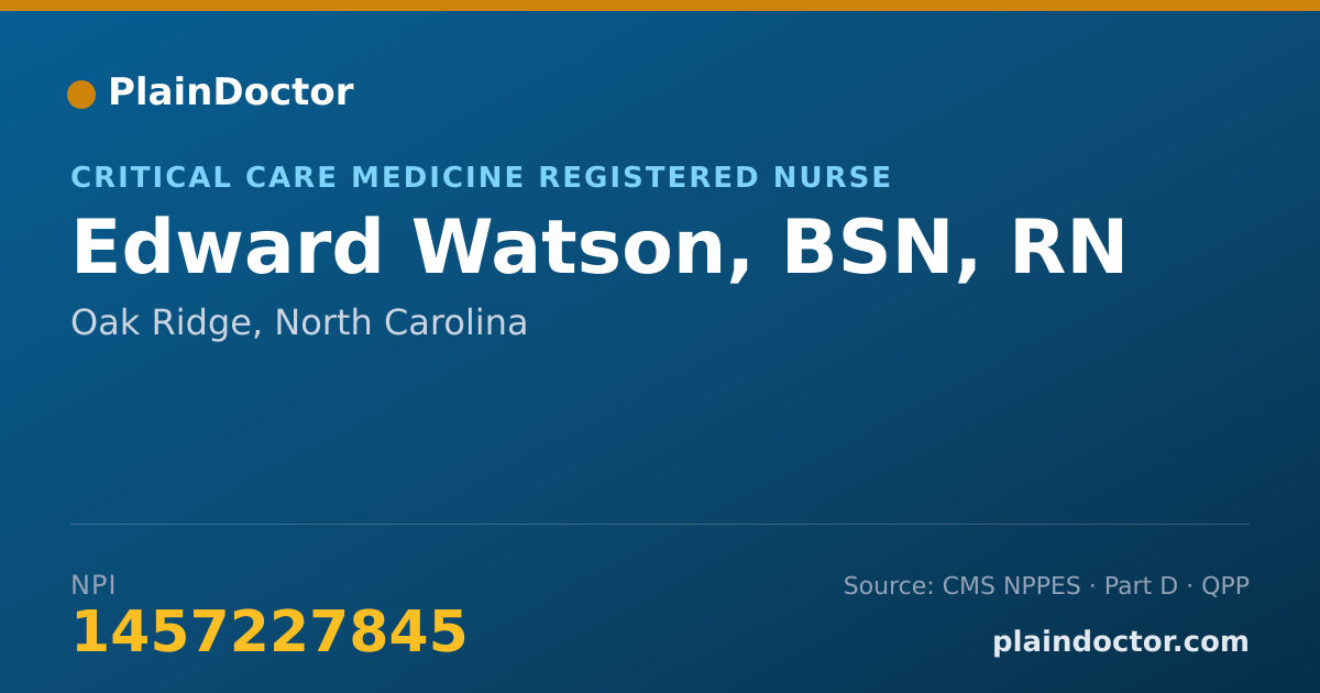 Shareable card for Edward Watson, BSN, RN - Critical Care Medicine Registered Nurse, Oak Ridge, NC