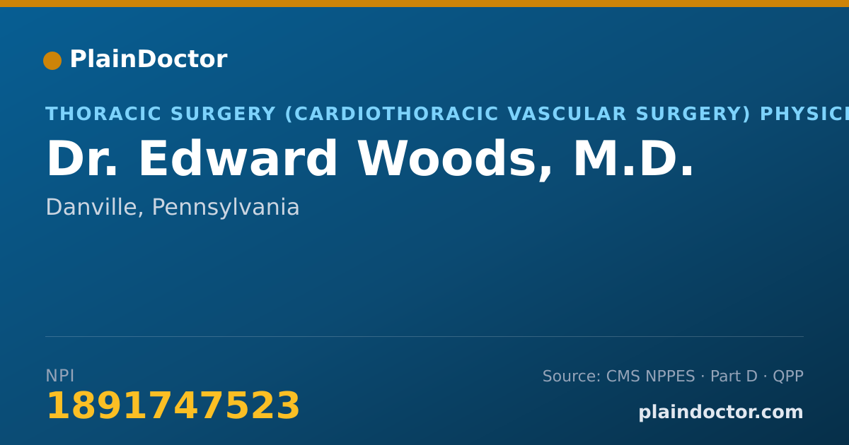 Shareable card for Edward Woods, M.D. - Thoracic Surgery (Cardiothoracic Vascular Surgery) Physician, Danville, PA