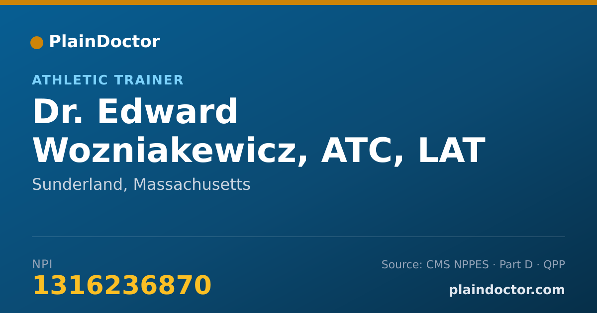 Shareable card for Edward Wozniakewicz, ATC, LAT - Athletic Trainer, Sunderland, MA