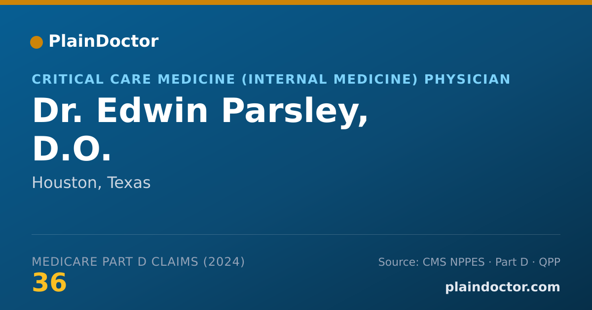 Shareable card for Edwin Parsley, D.O. - Critical Care Medicine (Internal Medicine) Physician, Houston, TX