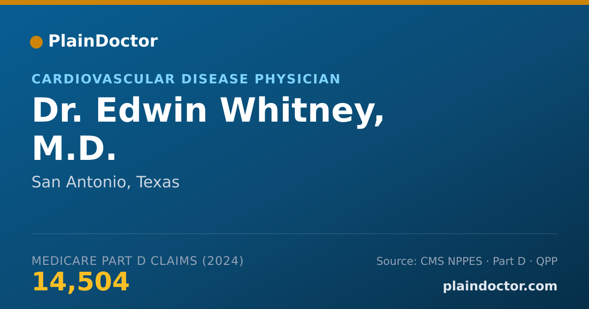 Shareable card for Edwin Whitney, M.D. - Cardiovascular Disease Physician, San Antonio, TX