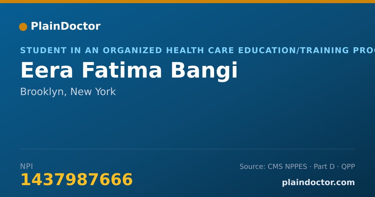 Shareable card for Eera Fatima Bangi - Student in an Organized Health Care Education/Training Program, Brooklyn, NY