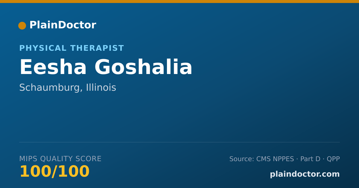 Shareable card for Eesha Goshalia - Physical Therapist, Schaumburg, IL