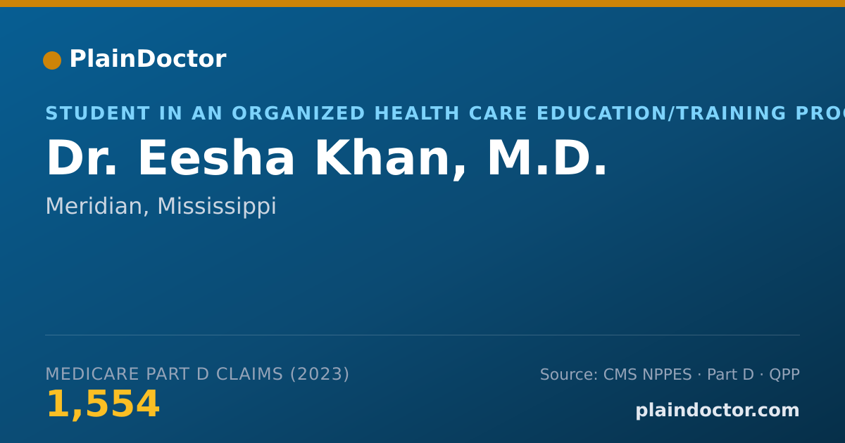 Shareable card for Eesha Khan, M.D. - Student in an Organized Health Care Education/Training Program, Meridian, MS