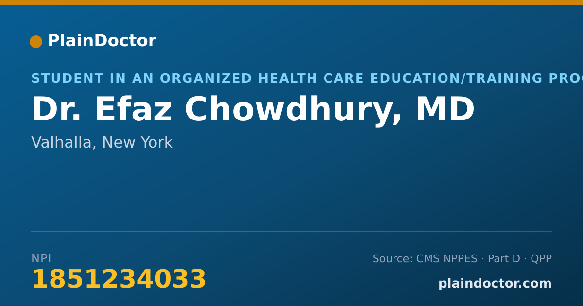 Shareable card for Efaz Chowdhury, MD - Student in an Organized Health Care Education/Training Program, Valhalla, NY