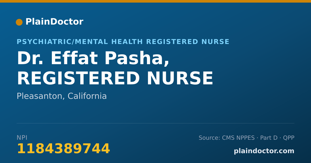 Shareable card for Effat Pasha, REGISTERED NURSE - Psychiatric/Mental Health Registered Nurse, Pleasanton, CA
