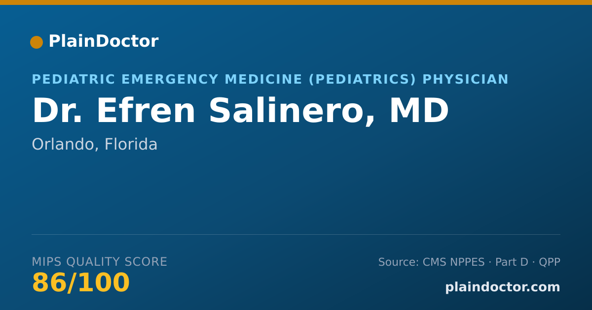 Shareable card for Efren Salinero, MD - Pediatric Emergency Medicine (Pediatrics) Physician, Orlando, FL