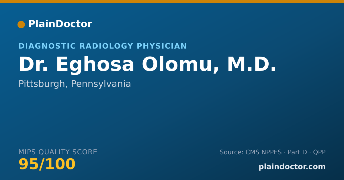 Shareable card for Eghosa Olomu, M.D. - Diagnostic Radiology Physician, Pittsburgh, PA