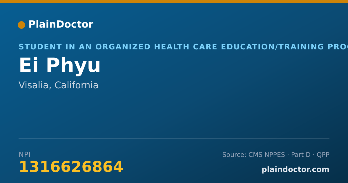 Shareable card for Ei Phyu - Student in an Organized Health Care Education/Training Program, Visalia, CA