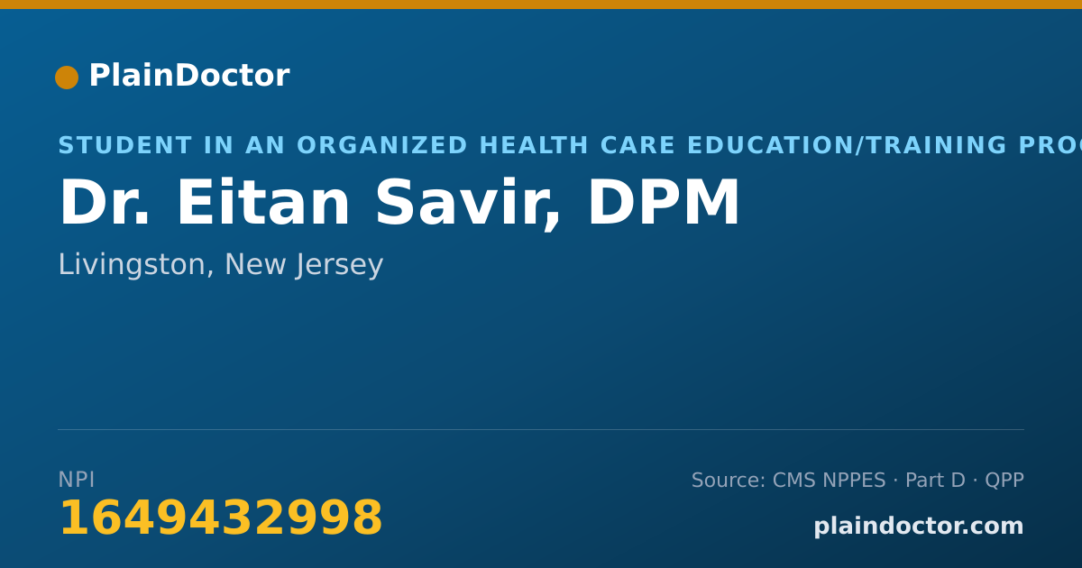 Shareable card for Eitan Savir, DPM - Student in an Organized Health Care Education/Training Program, Livingston, NJ