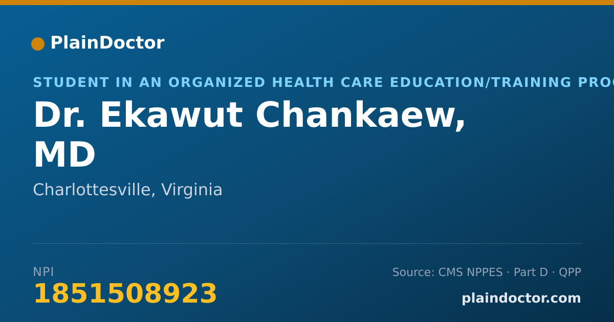 Shareable card for Ekawut Chankaew, MD - Student in an Organized Health Care Education/Training Program, Charlottesville, VA