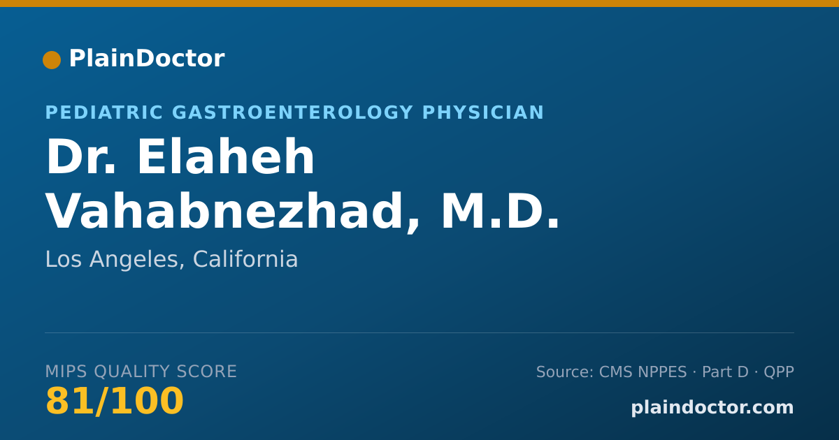 Shareable card for Elaheh Vahabnezhad, M.D. - Pediatric Gastroenterology Physician, Los Angeles, CA