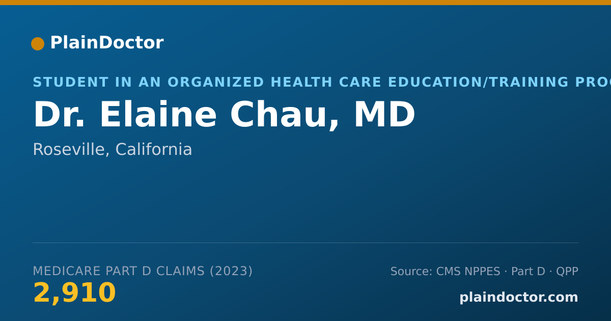 Shareable card for Elaine Chau, MD - Student in an Organized Health Care Education/Training Program, Roseville, CA
