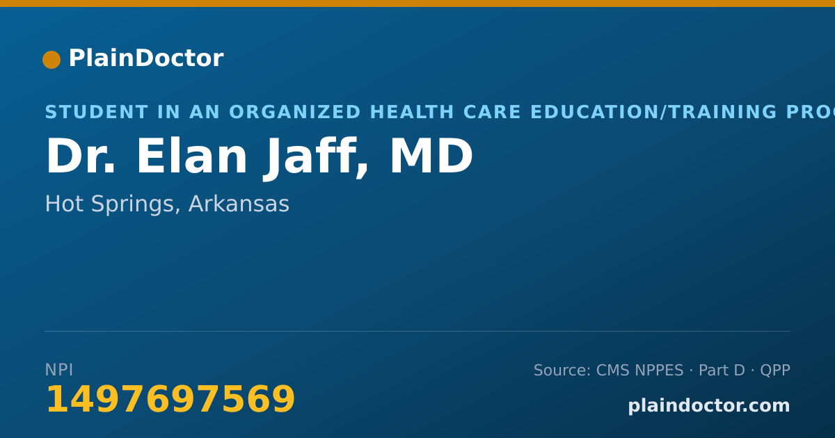 Shareable card for Elan Jaff, MD - Student in an Organized Health Care Education/Training Program, Hot Springs, AR