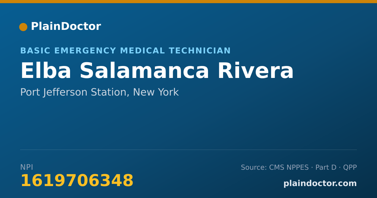 Shareable card for Elba Salamanca Rivera - Basic Emergency Medical Technician, Port Jefferson Station, NY