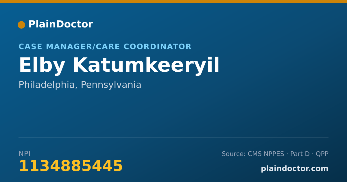 Shareable card for Elby Katumkeeryil - Case Manager/Care Coordinator, Philadelphia, PA