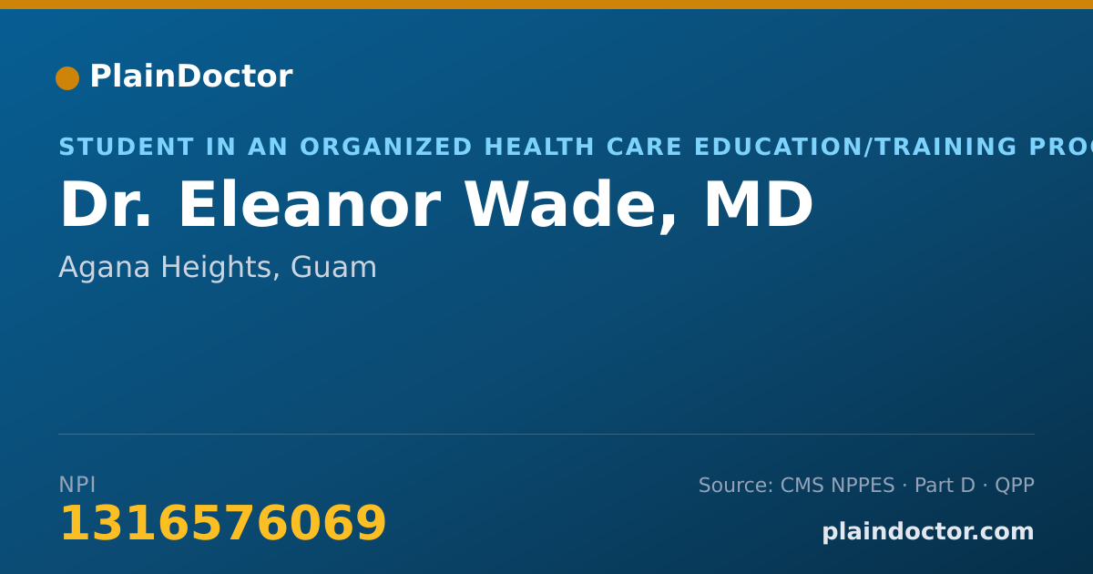 Shareable card for Eleanor Wade, MD - Student in an Organized Health Care Education/Training Program, Agana Heights, GU