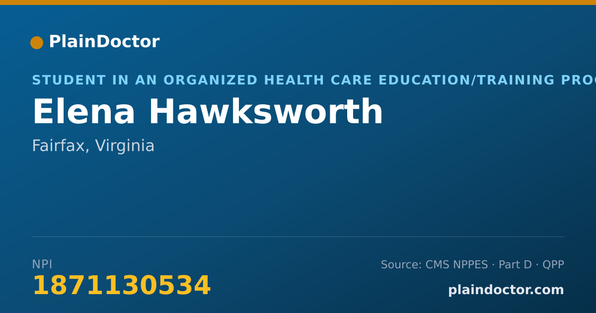 Shareable card for Elena Hawksworth - Student in an Organized Health Care Education/Training Program, Fairfax, VA