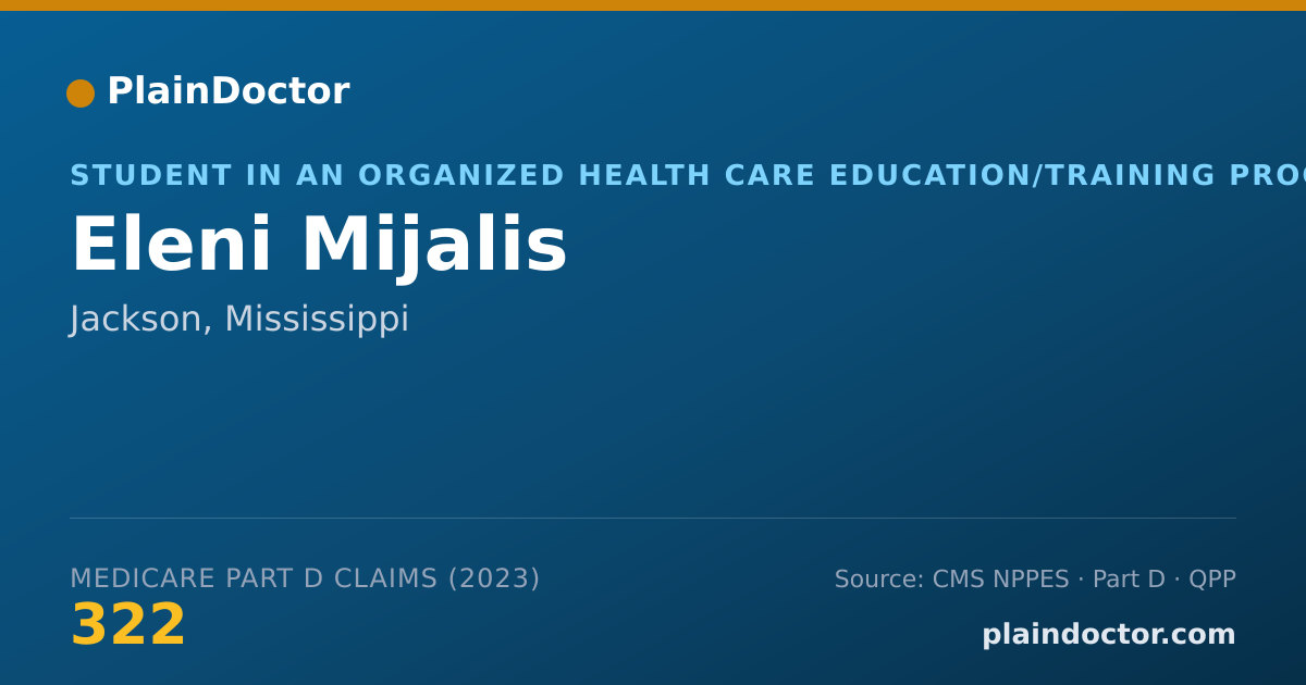 Shareable card for Eleni Mijalis - Student in an Organized Health Care Education/Training Program, Jackson, MS