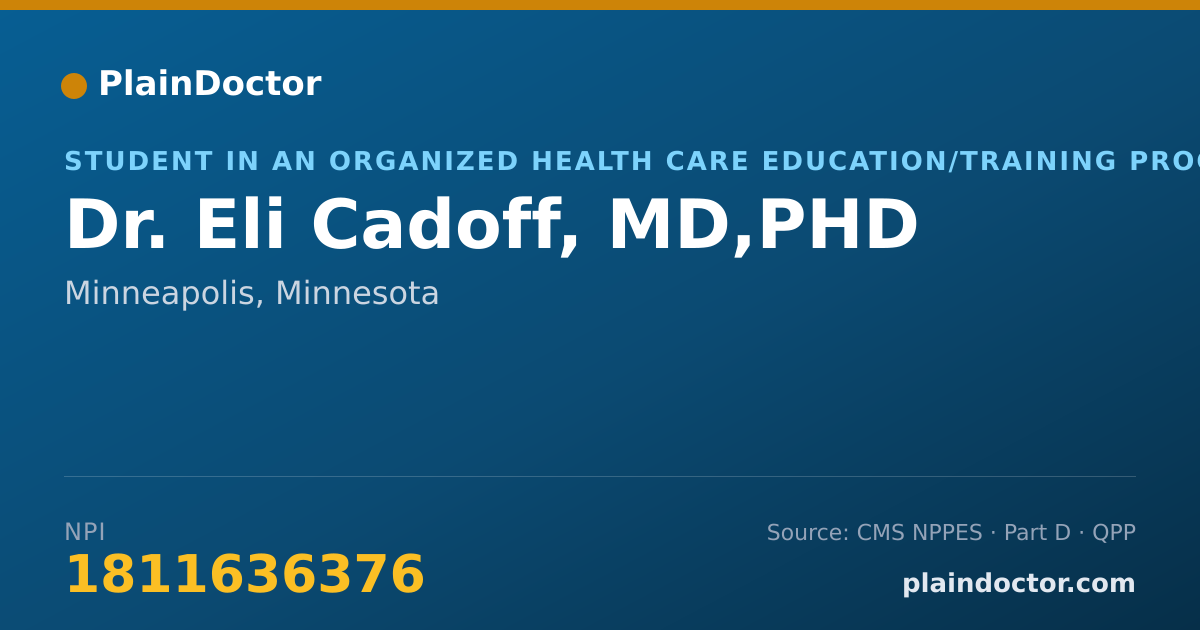 Shareable card for Eli Cadoff, MD,PHD - Student in an Organized Health Care Education/Training Program, Minneapolis, MN