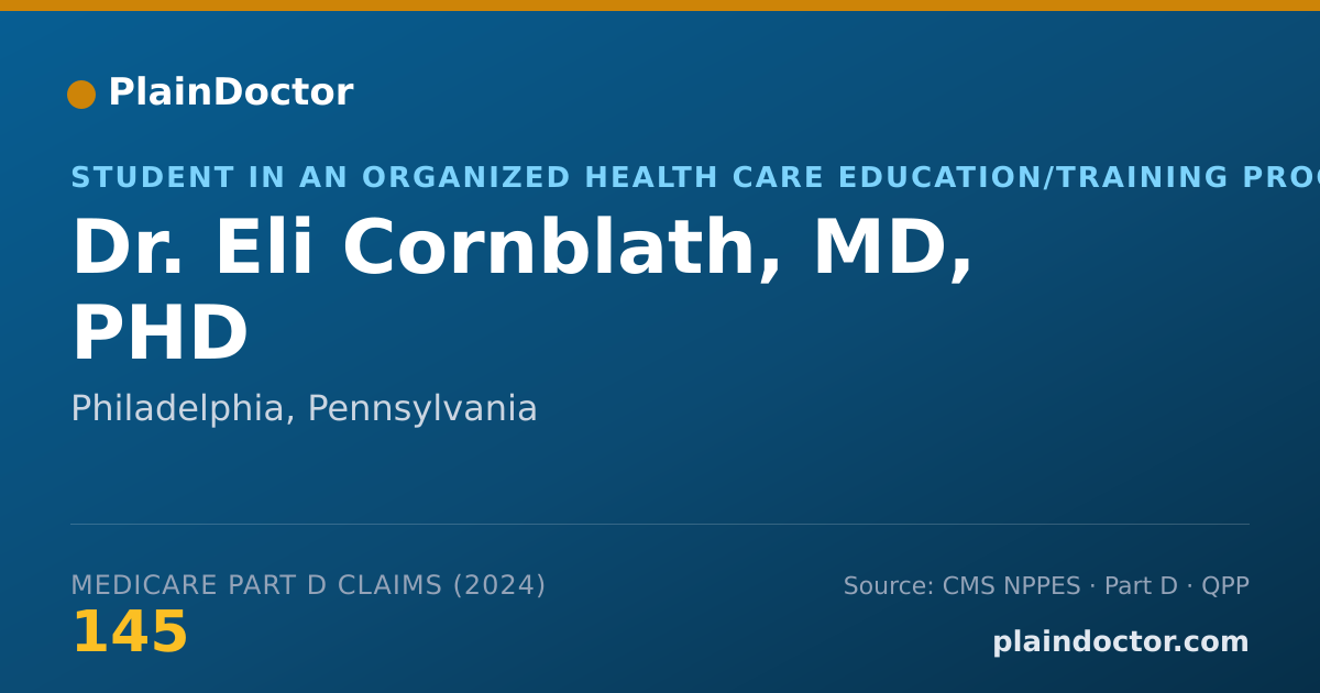 Shareable card for Eli Cornblath, MD, PHD - Student in an Organized Health Care Education/Training Program, Philadelphia, PA