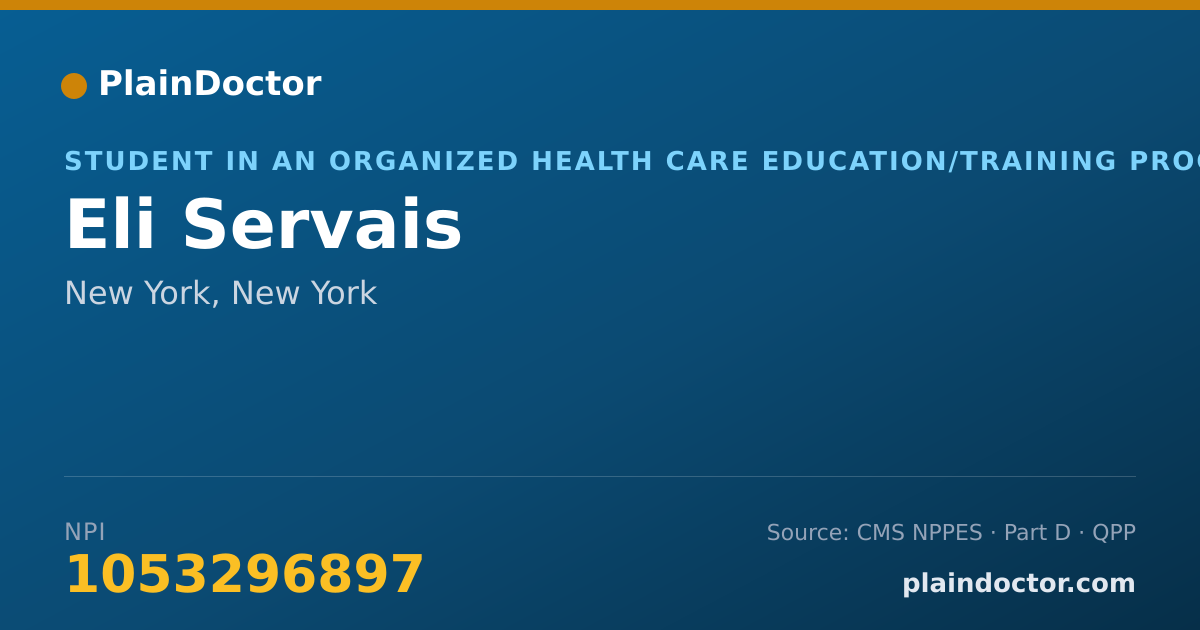 Shareable card for Eli Servais - Student in an Organized Health Care Education/Training Program, New York, NY