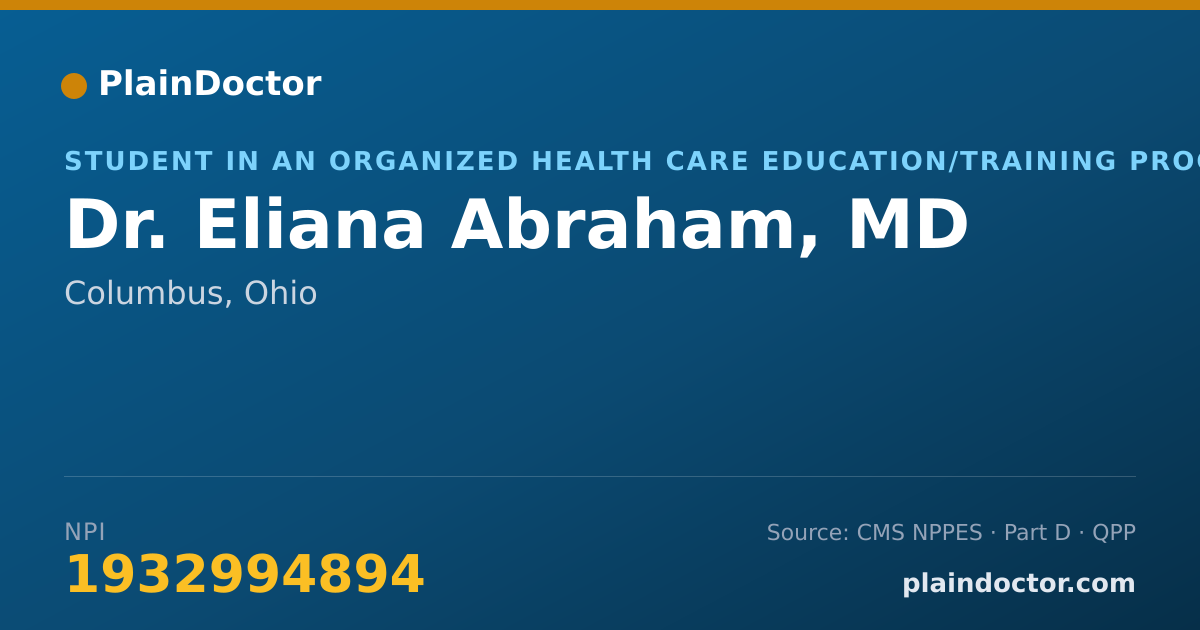 Shareable card for Eliana Abraham, MD - Student in an Organized Health Care Education/Training Program, Columbus, OH