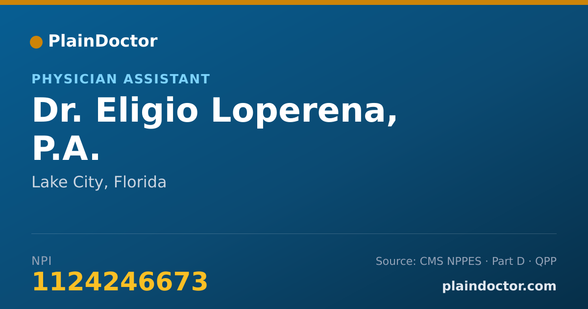 Shareable card for Eligio Loperena, P.A. - Physician Assistant, Lake City, FL