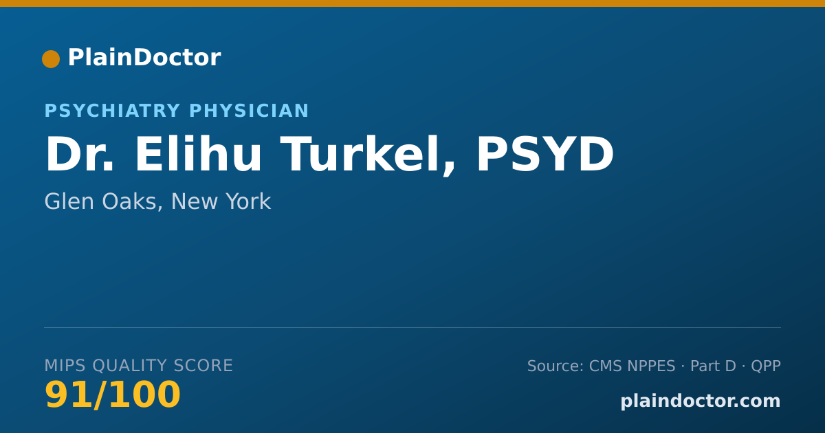 Shareable card for Elihu Turkel, PSYD - Psychiatry Physician, Glen Oaks, NY
