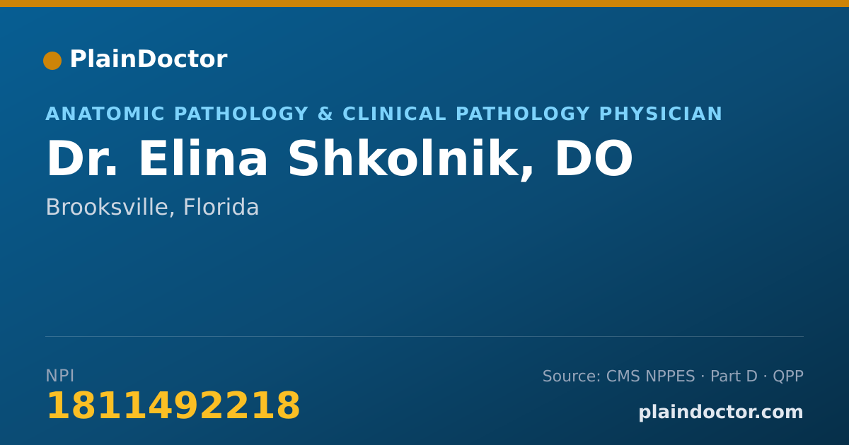 Shareable card for Elina Shkolnik, DO - Anatomic Pathology & Clinical Pathology Physician, Brooksville, FL