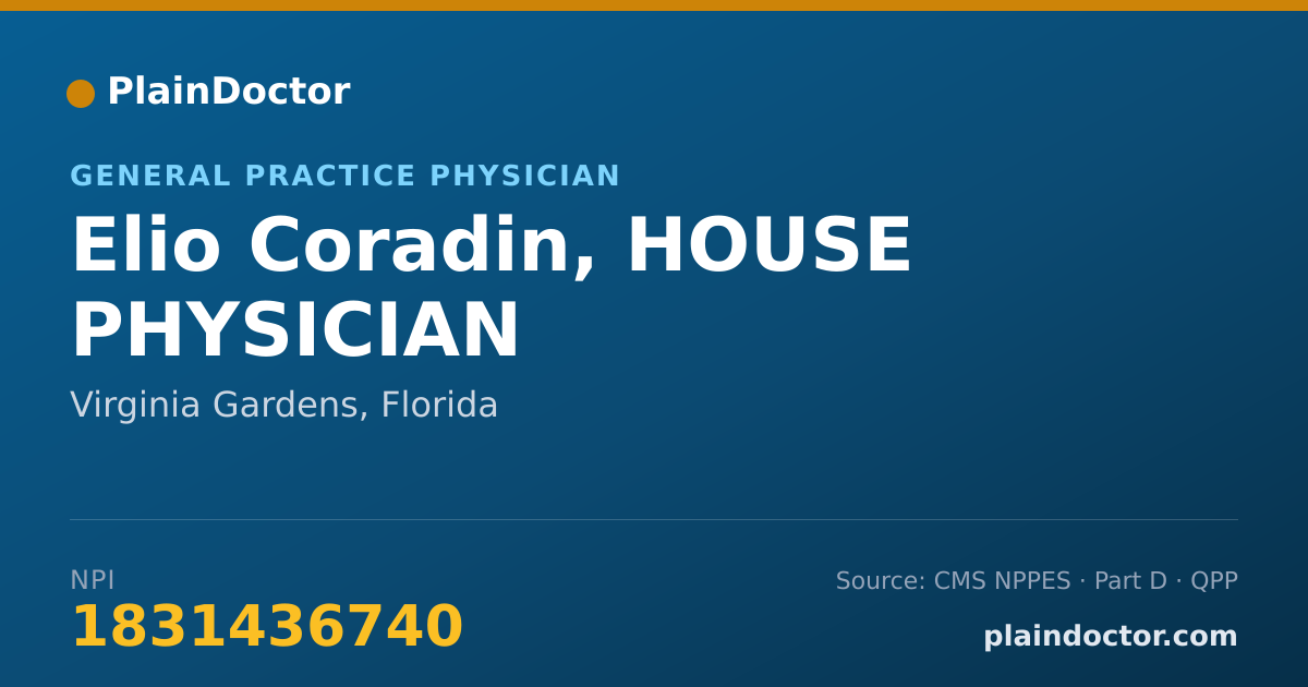 Shareable card for Elio Coradin, HOUSE PHYSICIAN - General Practice Physician, Virginia Gardens, FL