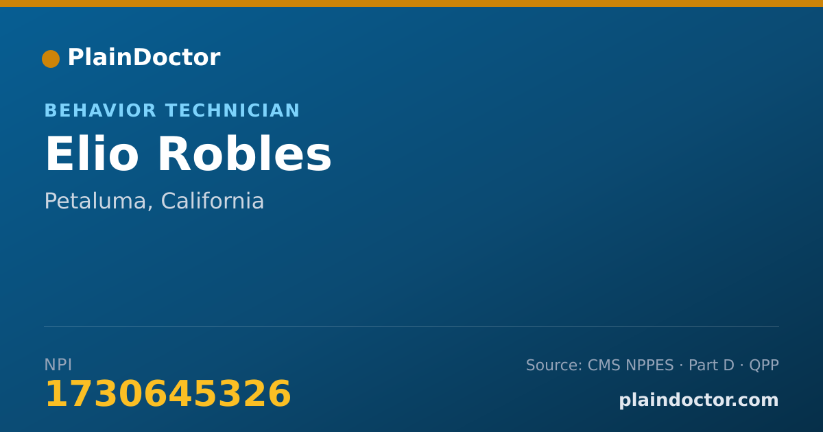 Shareable card for Elio Robles - Behavior Technician, Petaluma, CA
