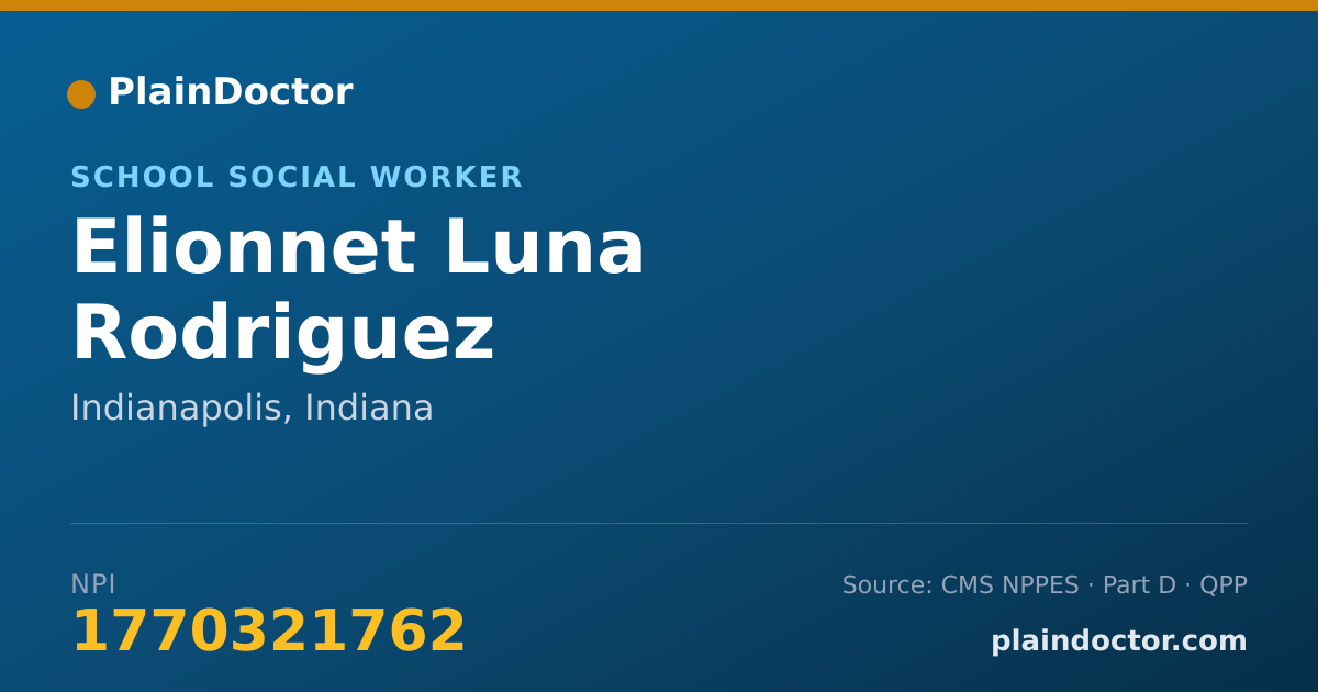 Shareable card for Elionnet Luna Rodriguez - School Social Worker, Indianapolis, IN