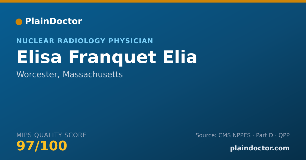 Shareable card for Elisa Franquet Elia - Nuclear Radiology Physician, Worcester, MA