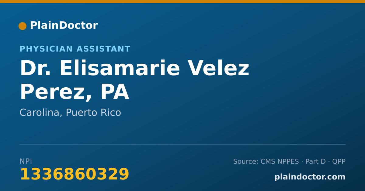Shareable card for Elisamarie Velez Perez, PA - Physician Assistant, Carolina, PR