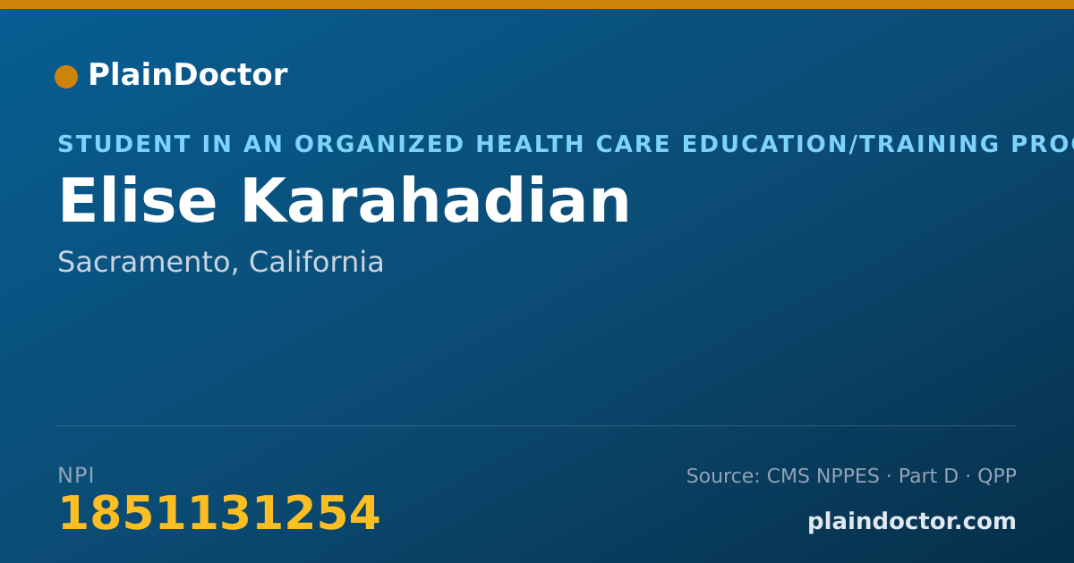 Shareable card for Elise Karahadian - Student in an Organized Health Care Education/Training Program, Sacramento, CA