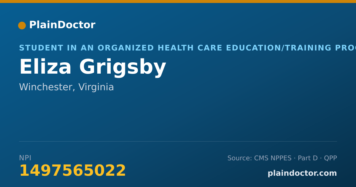 Shareable card for Eliza Grigsby - Student in an Organized Health Care Education/Training Program, Winchester, VA