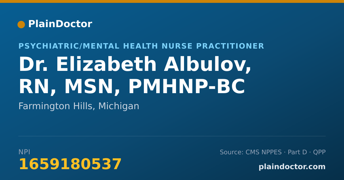Shareable card for Elizabeth Albulov, RN, MSN, PMHNP-BC - Psychiatric/Mental Health Nurse Practitioner, Farmington Hills, MI