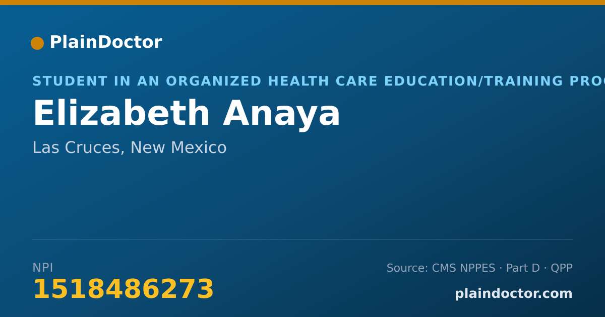 Shareable card for Elizabeth Anaya - Student in an Organized Health Care Education/Training Program, Las Cruces, NM