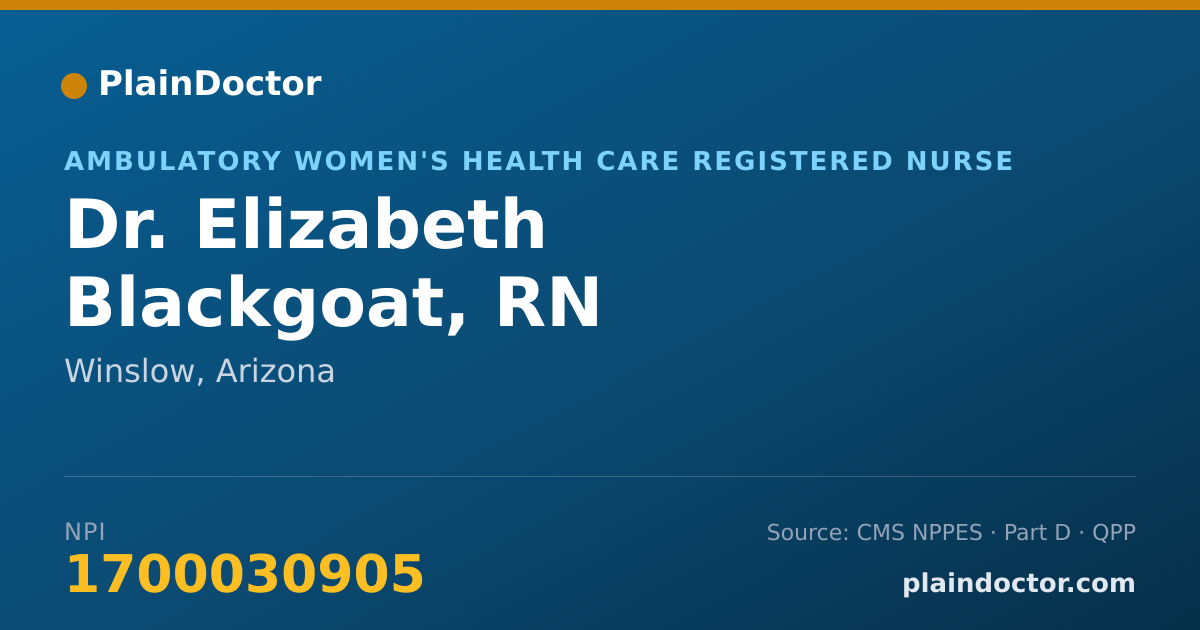 Shareable card for Elizabeth Blackgoat, RN - Ambulatory Women's Health Care Registered Nurse, Winslow, AZ