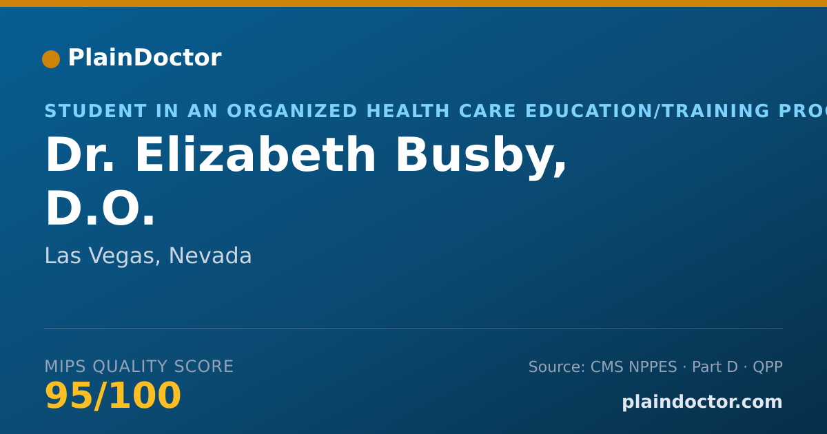 Shareable card for Elizabeth Busby, D.O. - Student in an Organized Health Care Education/Training Program, Las Vegas, NV
